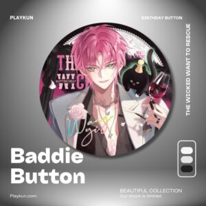 I Want to Be a Big Baddie Button - Wang Yi