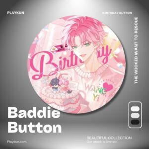 I Want to Be a Big Baddie Button - Wang Yi