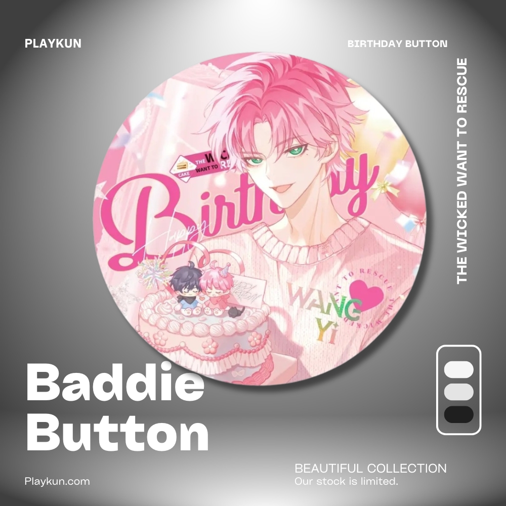 I Want to Be a Big Baddie Button - Wang Yi